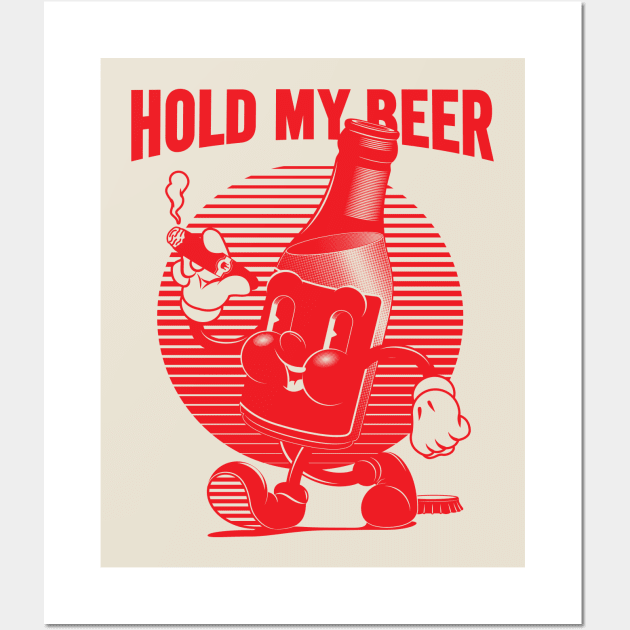 Vintage Walking Beer Bottle. "HOLD MY BEER!" (RED) Wall Art by BoringFabric